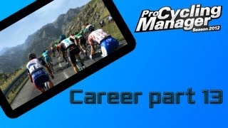 Pro Cycling Manager 2012  New Career  part 13 [upl. by Dumm353]