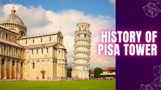 HISTORY OF PISA TOWER [upl. by Giffer390]