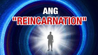 TOTOO BA ANG REINCARNATION [upl. by Magnus]