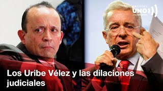 Dilaciones continuas en procesos penales de los Uribe Vélez  Noticias UNO [upl. by Quinlan]