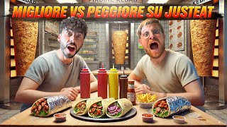 MIGLIORE vs PEGGIORE KEBAB SU JUST EAT  NON CI POSSO CREDERE QUESTA CARNE È LA PEGGIORE DI SEMPRE [upl. by Canica771]