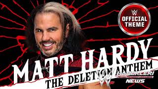 Matt Hardy  The Deletion Anthem Entrance Theme  AE Arena Effect [upl. by Layap407]