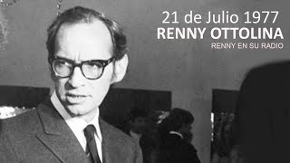 Renny Ottolina  21 Julio 1977  Renny en su Radio [upl. by Arias]