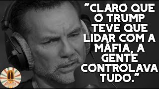 EXMAFIOSO MICHAEL FRANZESE SOBRE A LIGAÇÃO ENTRE DONALD TRUMP E A MÁFIA NOS ANOS 90  LEGENDADO [upl. by Jeuz]