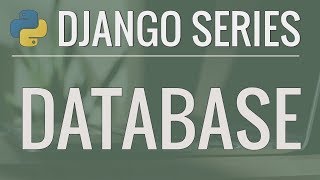 Python Django Tutorial FullFeatured Web App Part 5  Database and Migrations [upl. by Keary252]