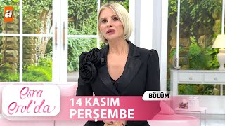 Esra Erolda 14 Kasım 2024  Tek Parça [upl. by Allys]