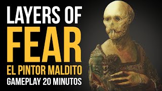 LAYERS OF FEAR Gameplay  ¡EL PINTOR MALDITO [upl. by Eenhpad]