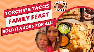 Torchy’s Tacos Family Meal A Flavorful Feast🔥🔥🔥 [upl. by Suoicerpal]