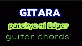 Gitara by parokya ni Edgar guitar chords [upl. by Adiana]