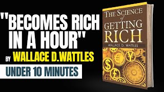 The Science of Getting Rich by Wallace D Wattles Quick Audiobook Summary [upl. by Imojean]