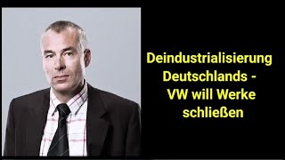 Deindustrialisierung VW will Werke in Deutschland schließen [upl. by Golliner185]