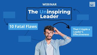 The Uninspiring Leader—10 Fatal Flaws That Cripple a Leaders Effectiveness [upl. by Annelise]