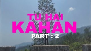 Uraan  TU HAI KAHAN  Part 2  ft Ank Royal  MW [upl. by Artemla]