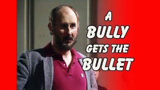 A Bully Gets The Bullet [upl. by Nonnairb]