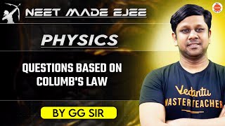 NEET Physics  Coulombs Law  Practice Questions and Detailed Solutions [upl. by Delahk]