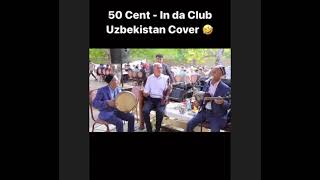 Uzbekistan version of 50 cent in da club Check community wall for link to a longer version [upl. by Thorsten]