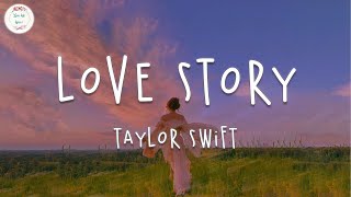 Taylor Swift  Love Story Lyric Video  Marry me Juliet youll never have to be alone [upl. by Meehan]