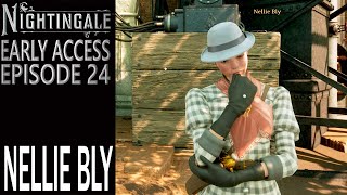 Nellie Bly  Nightingale  Single Player Gameplay  EP 24 [upl. by Jecoa]