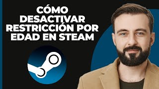 Cómo Desactivar la Restricción de Edad en Steam [upl. by Dodds]