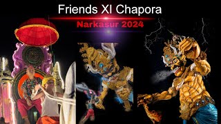 Friends XI Chapora  Narkasur 2024  Making amp Performance Full Video [upl. by Mayfield496]