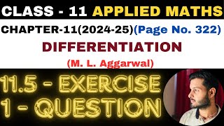 1 Que Exercise 115 l Chapter 11 l DIFFERENTIATION l Class 11th Applied Maths l M L Aggarwal 202425 [upl. by Yensehc]