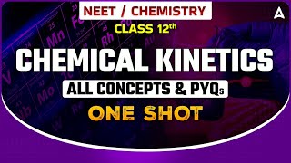 CHEMICAL KINETICS IN ONE SHOT NEET  ALL PYQs CONCEPTS amp TRICKS  CHEMICAL KINETICS  BY SANKALP [upl. by Ettenej419]