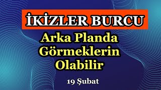 İkizler Burcu 19  25 Şubat Burç Yorumları [upl. by Ogram]