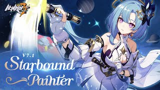 v71 Starbound Painter Trailer — Honkai Impact 3rd [upl. by Newbill891]