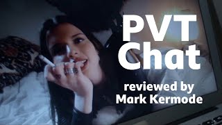 PVT Chat reviewed by Mark Kermode [upl. by Ioyal816]