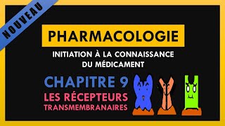 Initiation à la connaissance des médicaments  Chapitre 9  Les récepteurs transmembranaires [upl. by Emery]