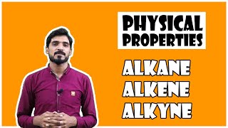 Physical properties of Alkane Alkene and alkyne  Chapter 8 FSc part 2 Chemistry [upl. by Aihsemot]