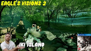 Eagles Visions 2  GHOST OF TSUSHIMA  Iki Island  PS4 Pro detorio [upl. by Aitnecserc]