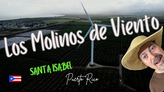 LOS MOLINOS DE VIENTO 📷 Santa Isabel Puerto Rico🇵🇷 [upl. by Carina]