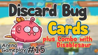 Discard Bug Cards  Combo with Disablesaur  Arena Gameplay 15  Tagalog  Axie infinity [upl. by Enyalaj]