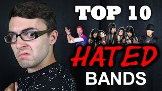 Top 10 Most HATED Bands [upl. by Idnac]