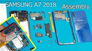 Samsung Galaxy A7 2018  ReASSEMBLY  Samsung A7 2018 Disassembly  A7 Teardown [upl. by Analram104]