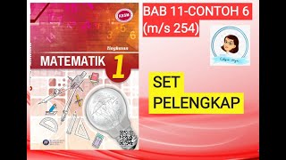 【MAT T1】 T1131 SET PELENGKAP  MATEMATIK T1  Bab 11  Contoh 6 ms 254 [upl. by Zolner]