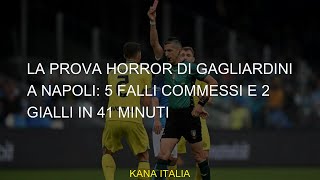 La prova horror di Gagliardini a Napoli 5 falli commessi e 2 gialli in 41 minuti [upl. by Uund]