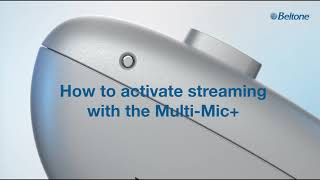 Beltone MultiMic  How to activate streaming with the MultiMic [upl. by Otrebireh]