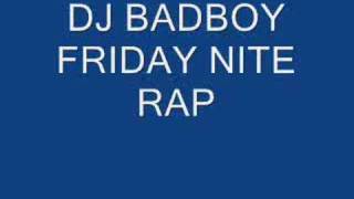 dj badboy friday nite [upl. by Cristiona42]