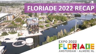 Floriade Almere 2022 Recap 10 [upl. by Anirad]