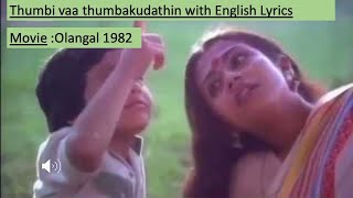 Thumbi vaa thumbakudathin with English Lyrics  Nostalgic Malayalam movie song 1 [upl. by Suzzy]