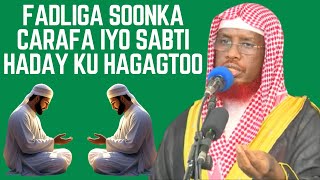 Fadliga Soonka Carafa Iyo Sabti Haday Ku Hagagtoo Sh Umal [upl. by Rasure]