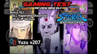 NEW DLC Hagoromo Otsutsuki  NARUTO Ultimate Ninja STORM CONNECTIONS  Yuzu v207  Xiaomi 11T Test [upl. by Russel]