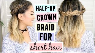 Half Up Crown Braid For ShortMedium Length Hair [upl. by Nnylsia]