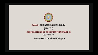 AKTU Digital Education  Engineering Hydrology  Abstractions of Precipitation Part2 [upl. by Hsreh]