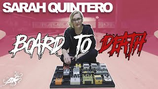 Board To Death Ep 14  Sarah Quintero Spotlights  EarthQuaker Devices [upl. by Fausta]