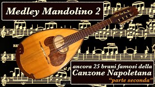 quotMedley 2quot ancora 25 quotCANZONI NAPOLETANEquot eseguite al mandolino da FRANCO CESARONI seconda parte [upl. by Odranar]