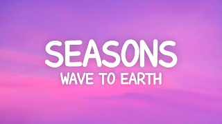 wave to earth  seasons Lyrics [upl. by Ingrid471]