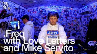 Freq with Love Letters and Mike Servito TheLotRadio 11192024 [upl. by Benedix]